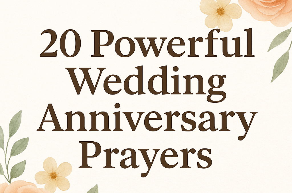 20 Powerful Wedding Anniversary Prayer 2026