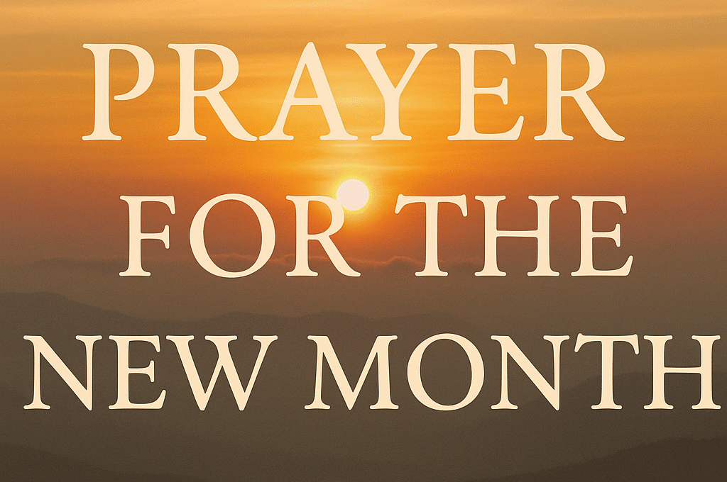 20+ Powerful Prayer For The New Month with Scriptures 2026